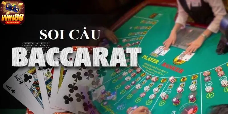 Hướng dẫn cách soi cầu baccarat